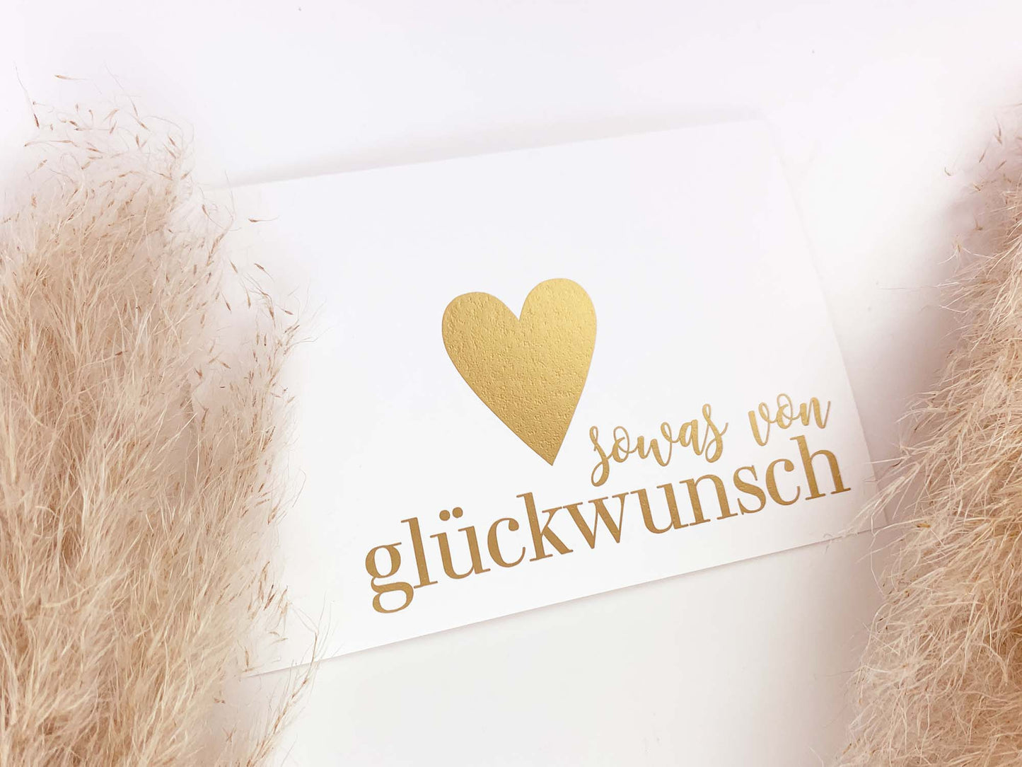 Glückwunschkarte * sowas von glückwunsch // Gold-, Rosé- oder Kupferveredelung